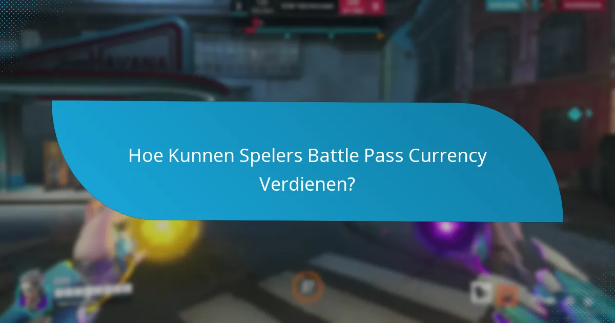 Hoe Kunnen Spelers Battle Pass Currency Verdienen?