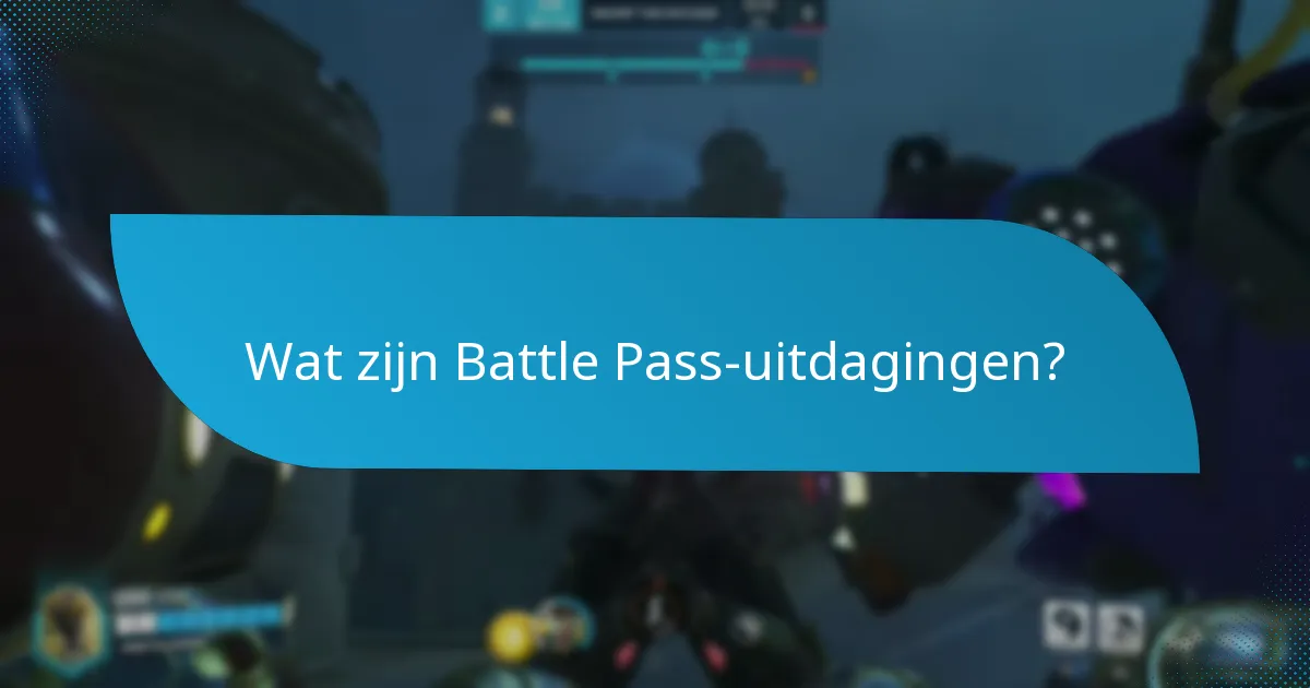 Welke beloningen kun je verdienen met Battle Pass-uitdagingen?