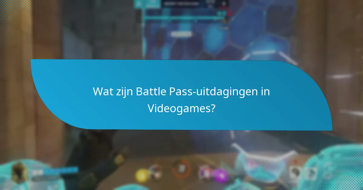 Wat zijn de beloningen voor het voltooien van Battle Pass-uitdagingen?