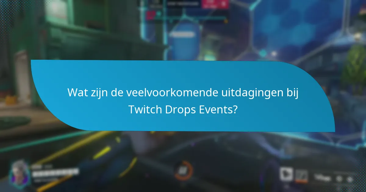 Welke beloningen kan ik verdienen met Twitch Drops Events?