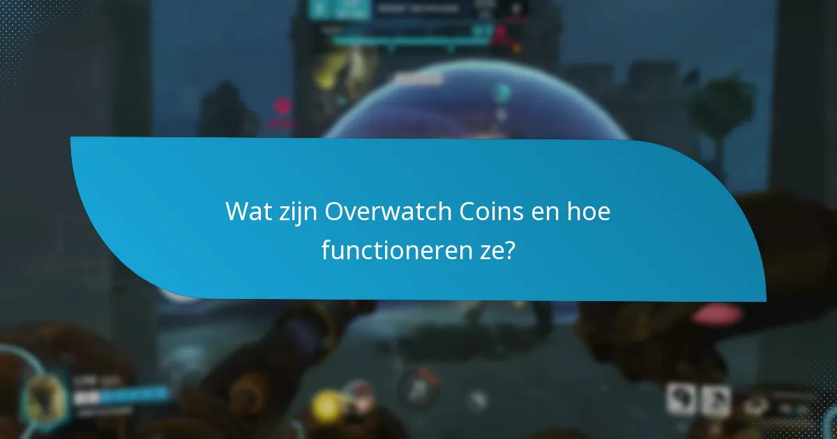 Hoe Overwatch Coins te kopen?