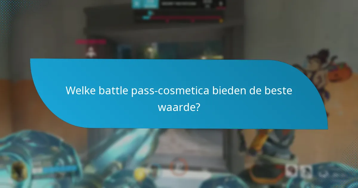 Welke battle pass-cosmetica bieden de beste waarde?