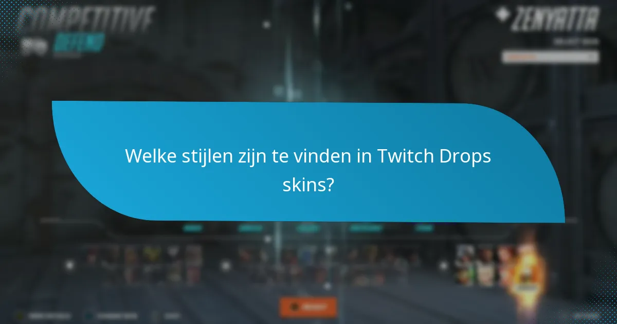 Hoe claim je Twitch Drops skins effectief?